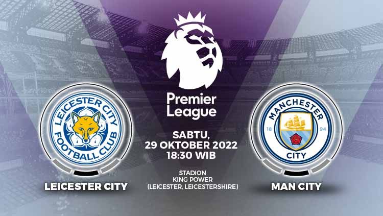 Berikut link live streaming Liga Inggris antara Leicester vs Mancester City pada Sabtu (29/10/22), mulai pukul 18:30 WIB. Copyright: &copy; Grafis: Yuhariyanto/INDOSPORT