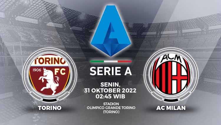 AC Milan akan melawat ke markas Torino di pekan ke-12 Liga Italia (Serie A) 2022-2023 pada Senin (31/11/22) WIB. Berikut prediksi pertandingannya. Copyright: © Grafis: Yuhariyanto/INDOSPORT