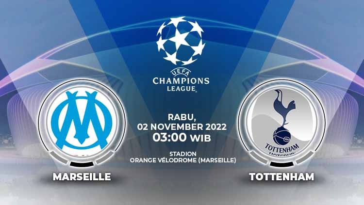 Berikut prediksi Liga Champions Grup D antara Marseille vs Tottenham, Rabu (02/11/22), di mana kemenangan wajib skuad Antonio Conte demi lolos ke 16 besar. Copyright: © Grafis: Yuhariyanto/INDOSPORT