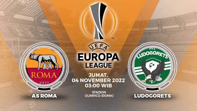 Berikut ini adalah link live streaming pertandingan lanjutan Grup C Liga Europa 2022/23 antara AS Roma vs Ludogorets. Copyright: © Grafis: Yuhariyanto/INDOSPORT
