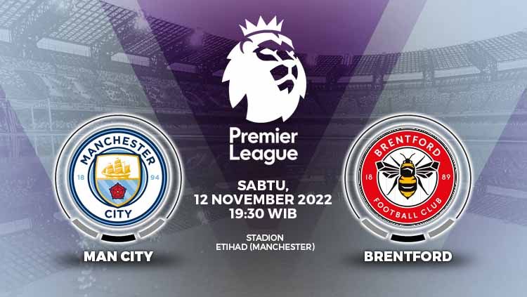Berikut link live streaming Liga Inggris (Premier League) antara Manchester City vs Brentford pada Sabtu (12/11/22) pukul 19.30 WIB di Etihad Stadium. Copyright: © Grafis: Yuhariyanto/INDOSPORT