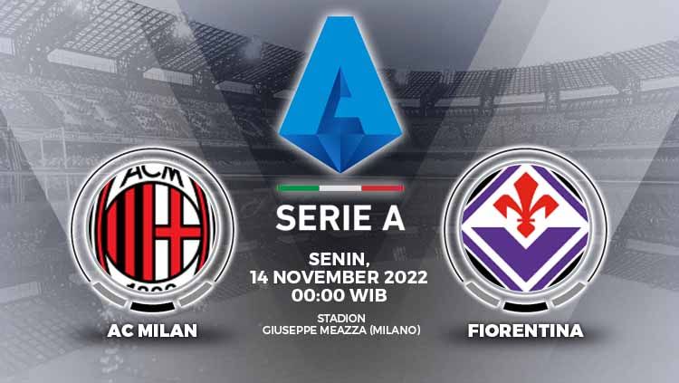 Berikut link live streaming Liga Italia (Serie A) yang menyajikan laga seru nan panas antara AC Milan vs Fiorentina. Copyright: © Grafis: Yuhariyanto/INDOSPORT