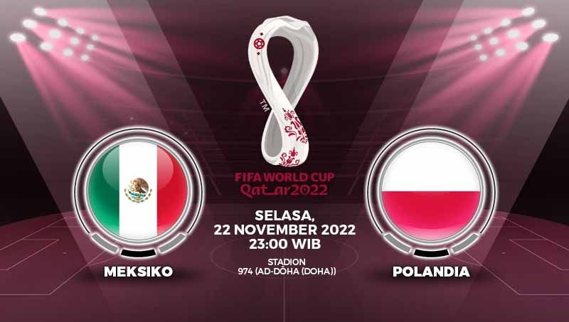 Berikut ini prediksi Piala Dunia 2022 Grup C, antara Meksiko vs Polandia pada Selasa (22/11/22), pukul 23.00 WIB. Copyright: © Grafis: Yuhariyanto/INDOSPORT