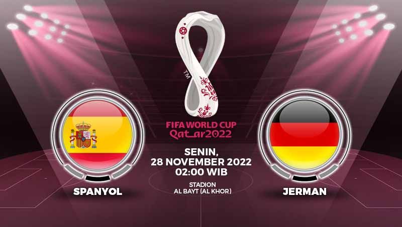 Berikut link live streaming Piala Dunia 2022 antara Spanyol vs Jerman yang mana kedua tim sama-sama mengincar kemenangan. Copyright: © Grafis: Yuhariyanto/INDOSPORT