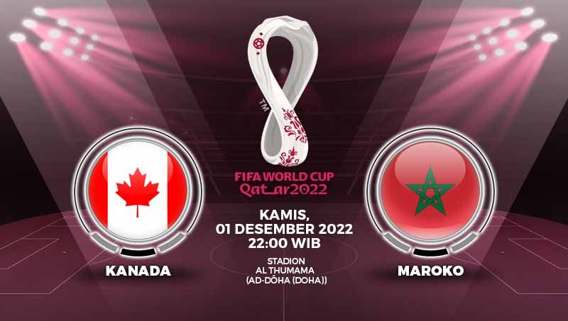 Kanada vs Maroko akan menutup laga penyisihan Grup F Piala Dunia 2022 dan pertandingannya bisa diksaksikan via link live streaming Vidio. Copyright: © Grafis: Yuhariyanto/INDOSPORT