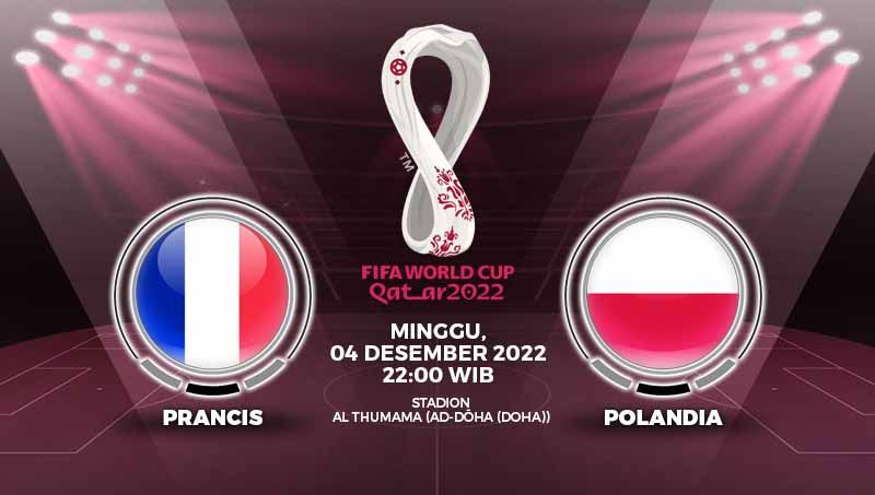 Prediksi Piala Dunia 2022 antara Prancis vs Polandia, Minggu (04/12/22) pukul 22.00 WIB di mana bakal menjadi laga hidup dan mati bagi Les Bleus. Copyright: © Grafis: Yuhariyanto/INDOSPORT