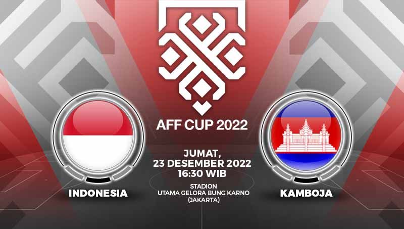 Pertandingan antara Timnas Indonesia vs Kamboja (AFF Cup 2022). Copyright: © Grafis: Yuhariyanto/INDOSPORT