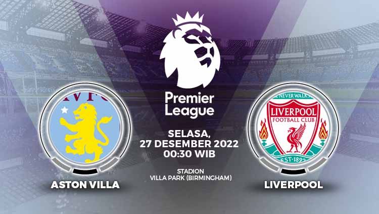 Prediksi pertandingan antara Aston Villa vs Liverpool (Liga Inggris). Copyright: © Grafis: Yuhariyanto/INDOSPORT
