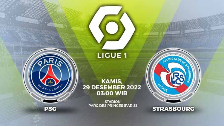 Prediksi pertandingan antara Paris Saint-Germains vs Strasbourg (Ligue 1). Copyright: © Grafis: Yuhariyanto/INDOSPORT