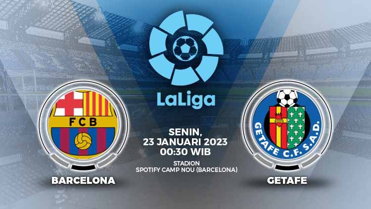 Prediksi pertandingan antara Barcelona vs Getafe (LaLiga Spanyol). Copyright: © Grafis: Yuhariyanto/INDOSPORT
