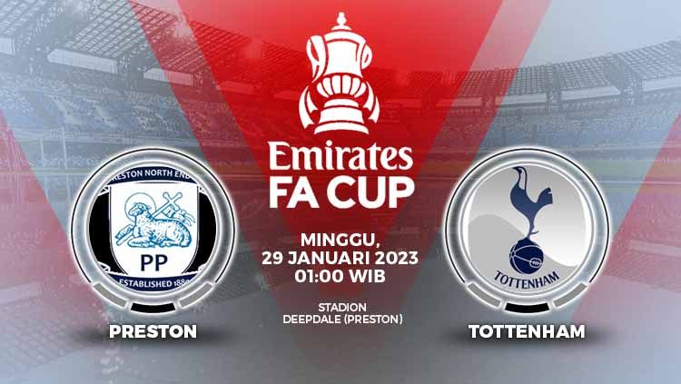 Link Live Streaming Piala FA (FA Cup) antara Preston vs Tottenham di Stadion Deepdale, Minggu (29/01/23, pukul 01.00 dini hari WIB. Copyright: © Grafis: Yuhariyanto/INDOSPORT