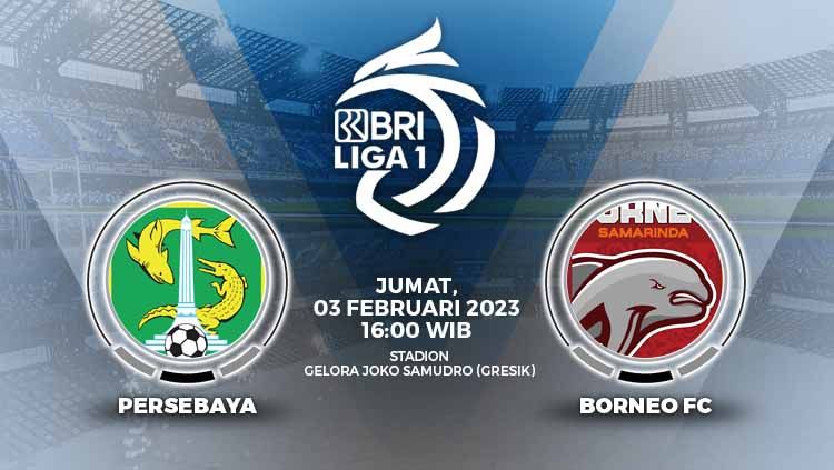 Persebaya akan menghadapi Borneo FC dalam laga pekan ke-22 Liga 1 2022/2023 dan berikut link live streaming pertandingannya. Copyright: © Grafis: Yuhariyanto/INDOSPORT