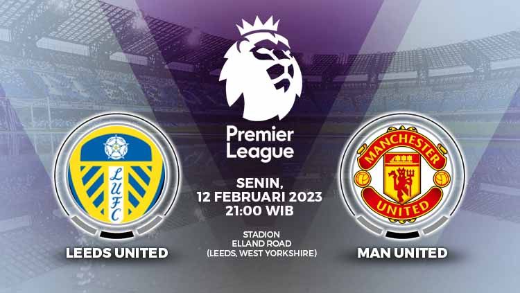 Prediksi Liga Inggris (Premier League) 2022/23 antara Leeds United vs Manchester United pada Minggu (12/2/23) mulai pukul 21.00 WIB. Copyright: © Grafis: Yuhariyanto/INDOSPORT