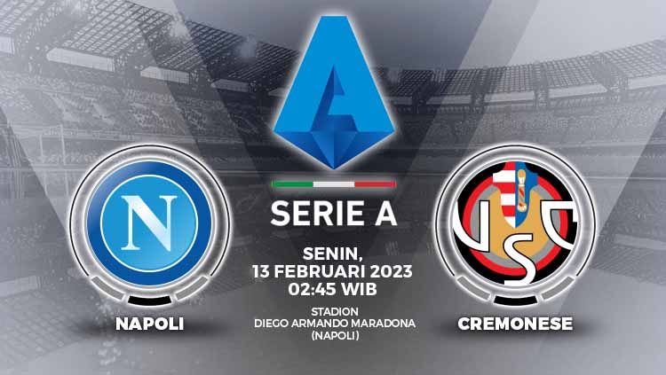 Prediksi pertandingan antara Napoli vs Cremonese (Liga Italia). Copyright: © Grafis: Yuhariyanto/INDOSPORT