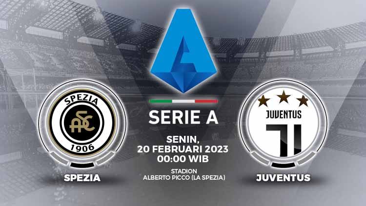 Pertandingan Liga Italia (Serie A) antara Spezia vs Juventus akan berlangsung pada Senin (20/02/23) dinihari WIB bisa disaksikan melalui link streaming berikut. Copyright: © Grafis: Yuhariyanto/INDOSPORT