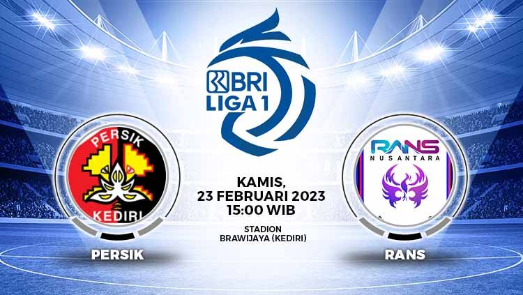 Pertandingan Liga 1 2022-2023 antara Persik Kediri vs RANS Nusantara pada Kamis (23/02/23) dapat kalian saksikan lewat link live streaming di sini. Copyright: © Grafis: Yuhariyanto/INDOSPORT