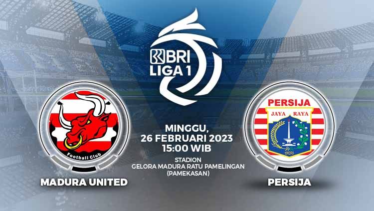 Madura United akan menjamu Persija Jakarta pada pertandingan Liga 1 pekan ke-27 di Stadion Ratu Pamelingan, Minggu (26/02/23). Copyright: © Grafis: Yuhariyanti/Indosport