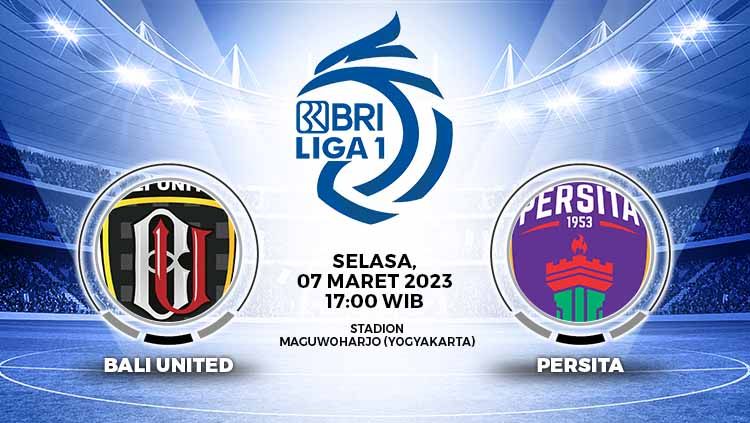 Prediksi pertandingan antara Bali United vs Persita Tangerang (RBI Liga 1). Copyright: © Grafis: Yuhariyanto/Indosport