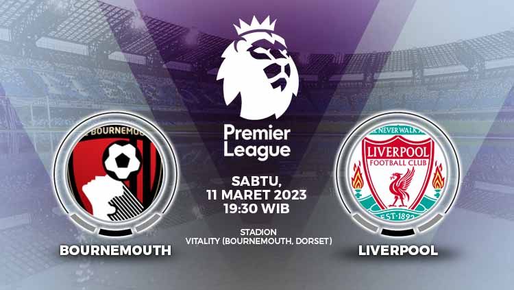 Prediksi Liga Inggris (Premier League) 2022-2023 pada pekan ke-27 antara Bournemouth vs Liverpool, Sabtu (11/03/23). Copyright: © Grafis: Yuhariyanto/INDOSPORT