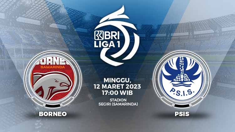 Prediksi pertandingan antara Borneo FC vs PSIS Semarang (BRI Liga 1). Copyright: © Grafis: Yuhariyanto/Indosport