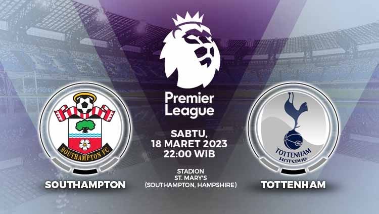Prediksi pertandingan lanjutan Liga Inggris (Premier League) antara Southampton vs Tottenham, yang berlangsung di St. Mary’S Stadium, Sabtu (18/03/23) pukul Copyright: © Grafis: Yuhariyanti/INDOSPORT