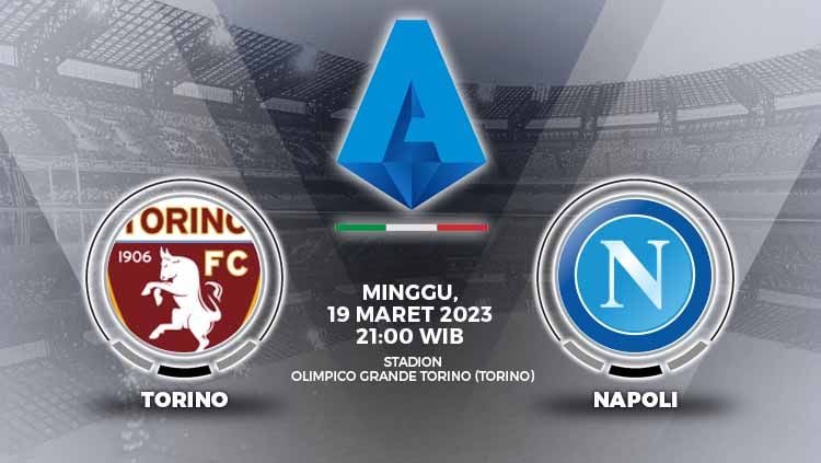 Prediksi pertandingan antara Torino vs Napoli (Liga Italia). Copyright: © Grafis: Yuhariyanti/INDOSPORT