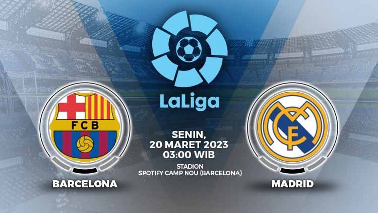 Liga Spanyol (LaLiga) pekan ke-26 menghadirkan El Clasico, Barcelona vs Real Madrid, di mana duel ini akan menentukan siapa yang paling layak jadi jawara. Copyright: © Grafis: Yuhariyanti/INDOSPORT
