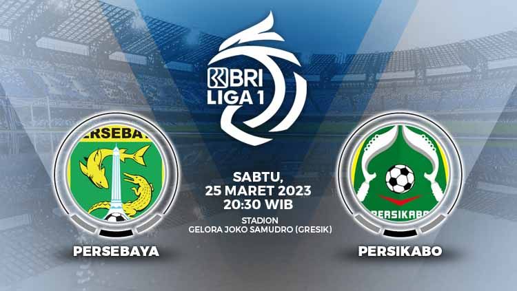 Jadwal Liga 1 antara Persebaya Surabaya vs Persikabo 1973, Sabtu (25/03/23). Copyright: © Grafis: Yuhariyanti/INDOSPORT