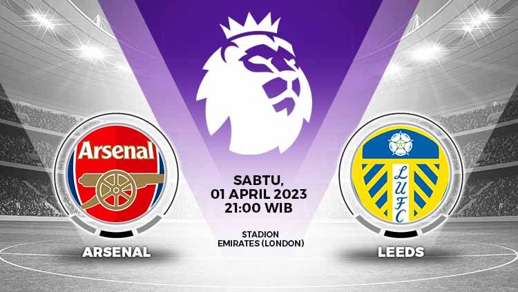 Pertandingan Liga Inggris (Premier League) antara Arsenal vs Leeds United pada Sabtu (01/04/23) bisa kalian saksikan melalui link live streaming di berita ini. Copyright: &copy; Grafis: Yuhariyanto/INDOSPORT