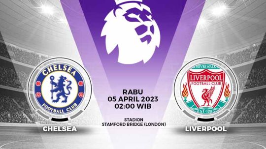 Prediksi pertandingan antara Chelsea vs Liverpool (Liga Inggris). Copyright: © Grafis: Yuhariyanto/INDOSPORT