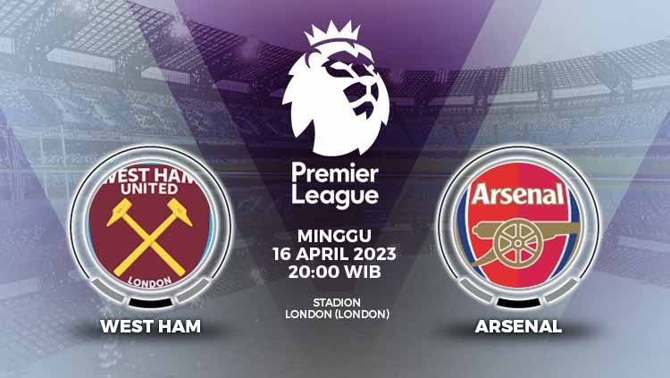 Simak link live streaming laga Liga Inggris (Premier League) antara West Ham United vs Arsenal pada Minggu (16/04/2023) pukul 20:00 WIB. Copyright: &copy; Grafis: Yuhariyanto/INDOSPORT