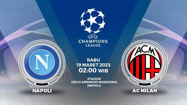 Prediksi pertandingan antara Napoli vs AC Milan (Liga Champions). Copyright: © Grafis: Yuhariyanto/INDOSPORT