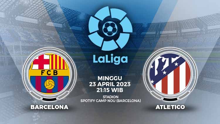 Prediksi pertandingan antara Barcelona vs Atletico Madrid (LaLiga Spanyol). Copyright: © Grafis: Yuhariyanto/INDOSPORT