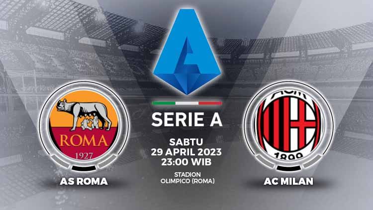 Link Live Streaming Liga Italia: AS Roma Vs AC Milan - INDOSPORT