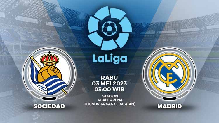 Prediksi pertandingan antara Real Sociedad vs Real Madrid (LaLiga Spanyol). Copyright: © Grafis: Yuhariyanto/INDOSPORT