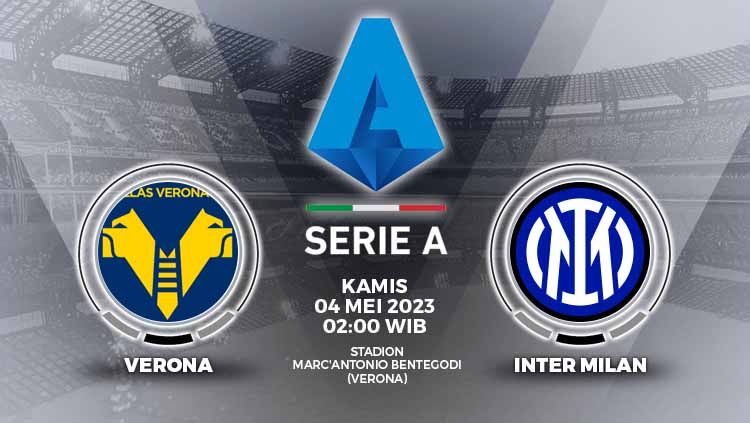 Prediksi Liga Italia (Serie A) antara Hellas Verona vs Inter Milan sajikan peluang emas Nerazzurri gulingkan Juventus dari peringkat ketiga klasemen. Copyright: © Grafis: Yuhariyanto/INDOSPORT