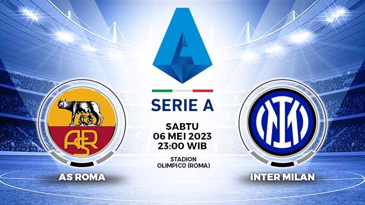 Prediksi pertandingan antara AS Roma vs Inter Milan (Liga Italia). Copyright: © Grafis: Yuhariyanto/INDOSPORT