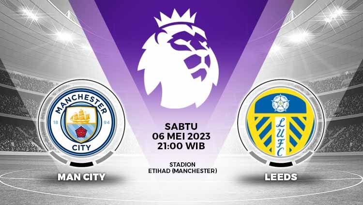 Prediksi pertandingan Liga Inggris (Premier League) 2022-2023 antara Manchester City vs Leeds United pada Sabtu (06/05/23) malam WIB. Copyright: © Grafis: Yuhariyanto/INDOSPORT
