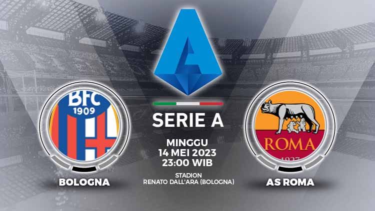 Prediksi Liga Italia (Serie A) antara Bologna vs AS Roma, Minggu (14/05/23) di mana Giallorossi dituntut untuk bangkit demi empat besar. Copyright: © Grafis: Yuhariyanto/INDOSPORT