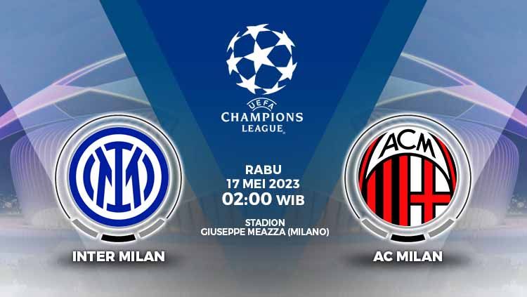 Prediksi pertandingan antara Inter Milan vs AC Milan (Liga Champions). Copyright: © Grafis: Yuhariyanto/INDOSPORT