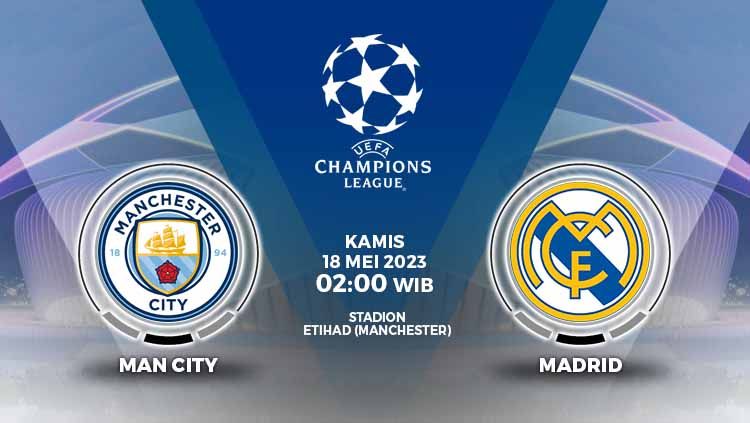 Jadwal Siaran Langsung Liga Champions: Manchester City Vs Real Madrid ...