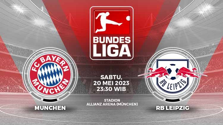 Bayern Munchen berpeluang mengunci titel Liga Jerman (Bundesliga) 2022/2023 pada Minggu (20/05/23) pukul 23.30 WIB mendatang namun RB Leipzig siap menjegal. Copyright: © Grafis: Yuhariyanto/INDOSPORT