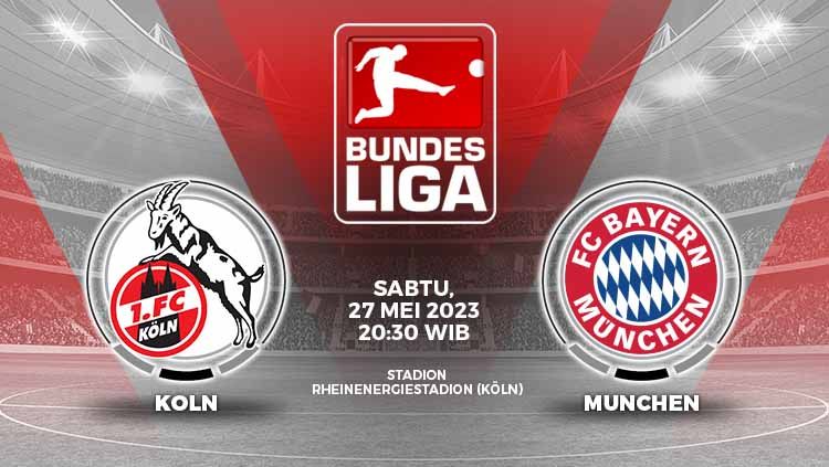 Prediksi pertandingan Liga Jerman (Bundesliga) 2022/23 mempertemukan FC Koln vs Bayern Munchen pada Sabtu (27/05/23) malam WIB. Copyright: © Grafis: Yuhariyanto/INDOSPORT