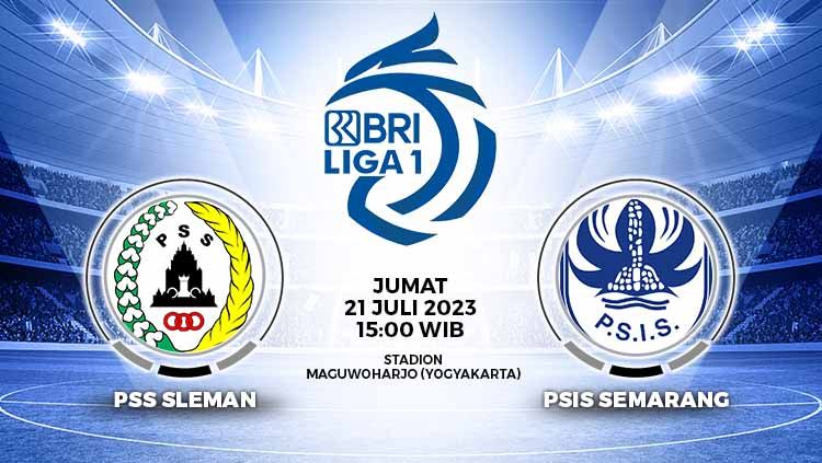 Prediksi Pertandingan antara PSS Sleman vs PSIS Semarang (RBI Liga 1). Copyright: © Grafis: Yuhariyanto/INDOSPORT