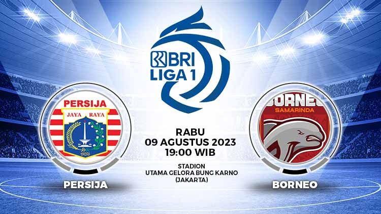 Prediksi Pertandingan antara Persija Jakarta vs Borneo FC (RBI Liga 1). Copyright: © Grafis: Yuhariyanto/INDOSPORT