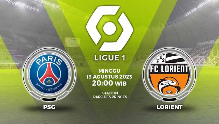 Simak link live streaming Liga Prancis (Ligue 1) antara Paris Saint-Germain (PSG) vs Lorient, Minggu (13/08/23), pukul 02.00 WIB di Parc des Princes. Copyright: © Grafis: Yuhariyanto/INDOSPORT