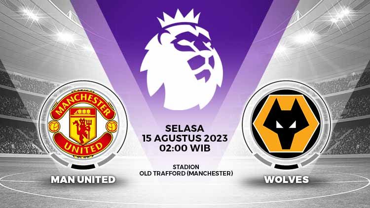 Berikut prediksi Liga Inggris (Premier League) 2023/2024 pekan 1 untuk laga Manchester United vs Wolverhampton Wanderers pada Selasa (15/08/23) pukul 02.00 WIB. Copyright: © Grafis: Yuhariyanto/INDOSPORT