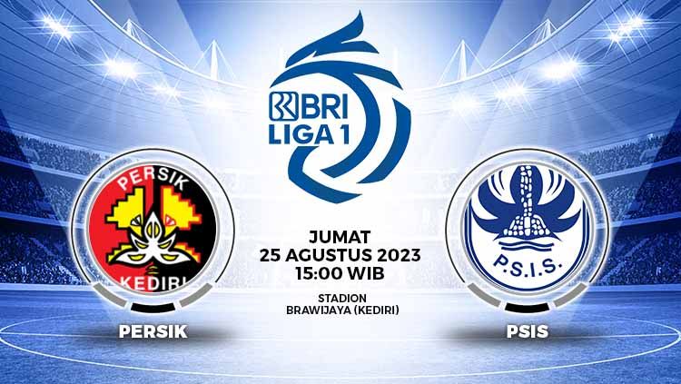Prediksi Pertandingan antara Persik Kediri vs PSIS Semarang (RBI Liga 1). Copyright: © Grafis: Yuhariyanto/INDOSPORT