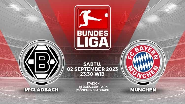 Link live streaming Liga Jerman (Bundesliga) 2023/2024 antara Borussia Monchengladbach vs Bayern Munchen, Sabtu (02/09/23) malam WIB di berita ini. Copyright: © Grafis: Yuhariyanto/INDOSPORT