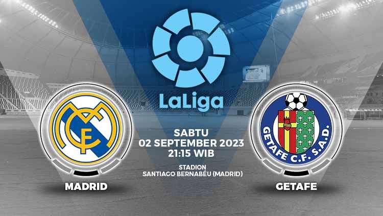 Prediksi Pertandingan antara Real Madrid vs Getafe (Laliga Spanyol). Copyright: © Grafis: Yuhariyanto/INDOSPORT